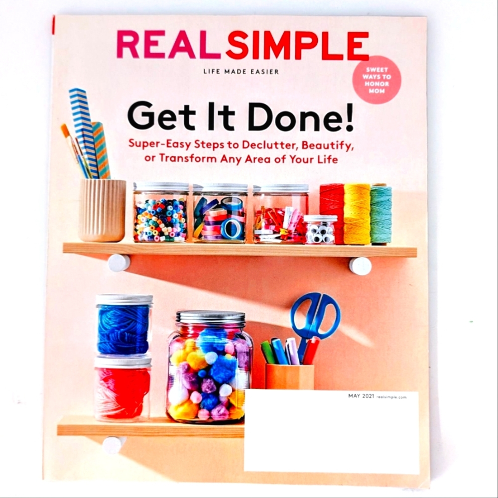 Real Simple Magazine – May 2021, Get It Done – Productivity & Organization Issue